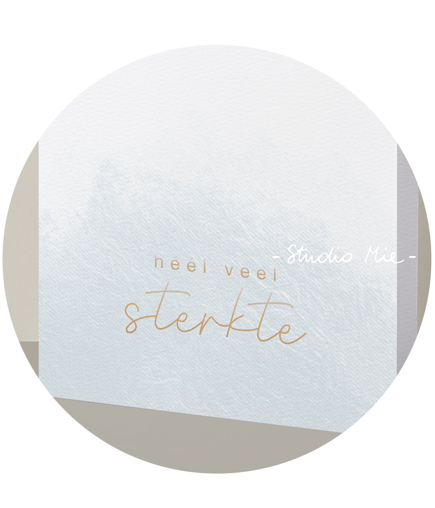 Heel veel sterkte - goud