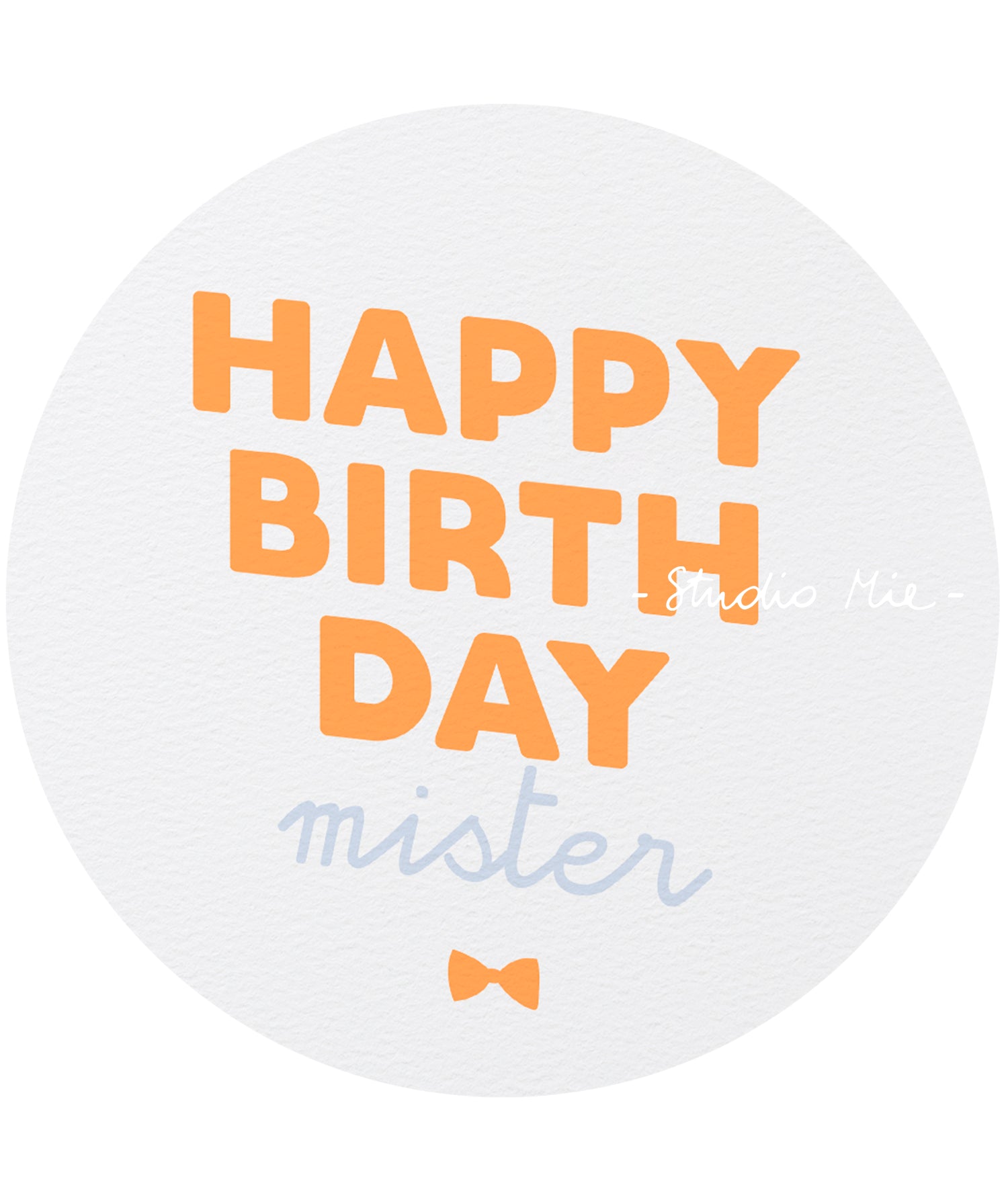 Happy birthday Mister