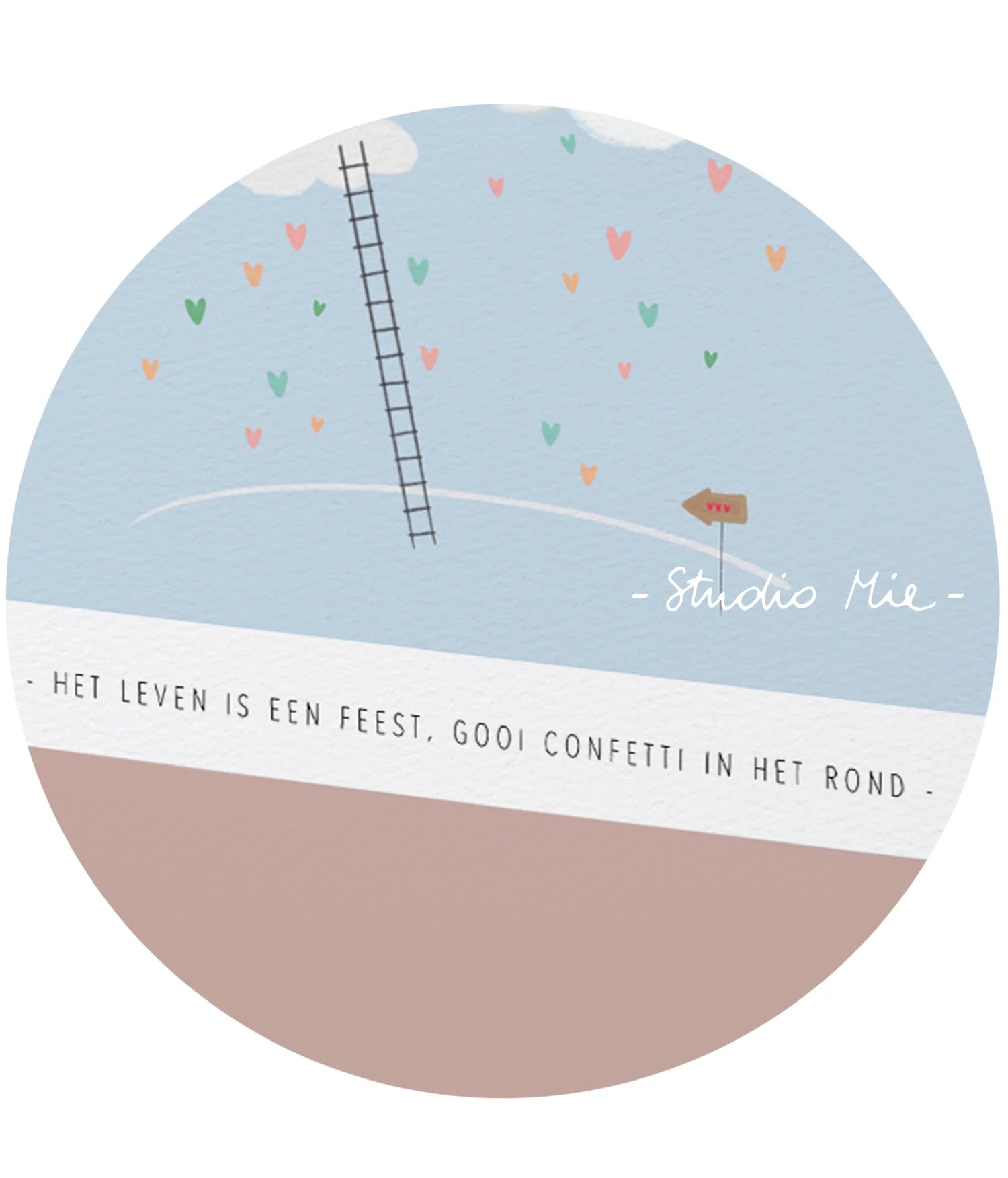 Het leven is een feest, gooi confetti in het rond